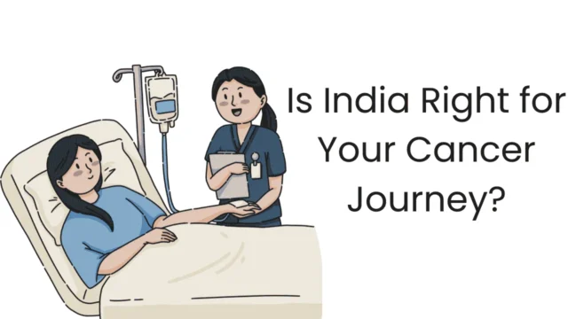 Why India Is Becoming a Global Hub for Cancer Treatment