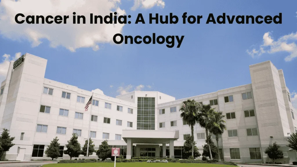 Cancer treatment in India