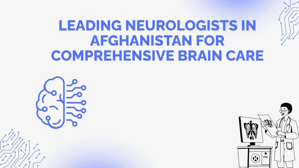 Leading Neurologists in Istanbul, Turkey | Brain & Nerve Experts