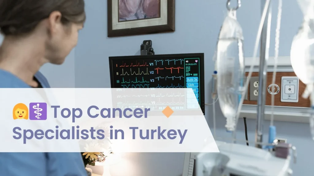 Cancer Treatment in Turkey