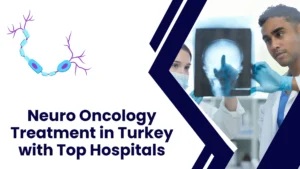 Cost of Head & Neck Cancer Treatment in Turkey