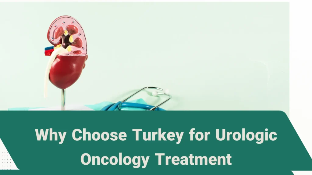 Uro Oncology in Turkey