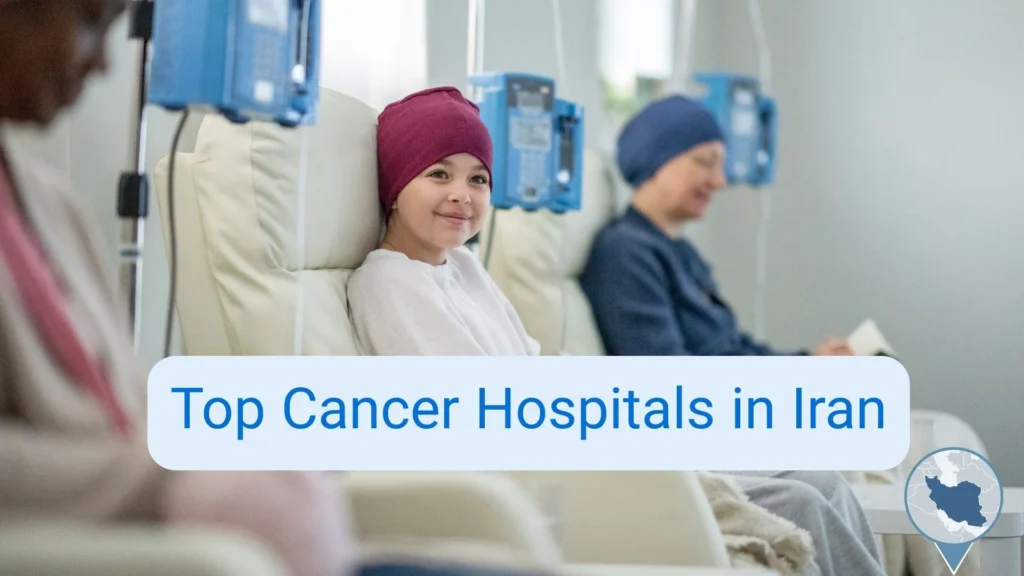 Best Cancer Hospitals In Iran