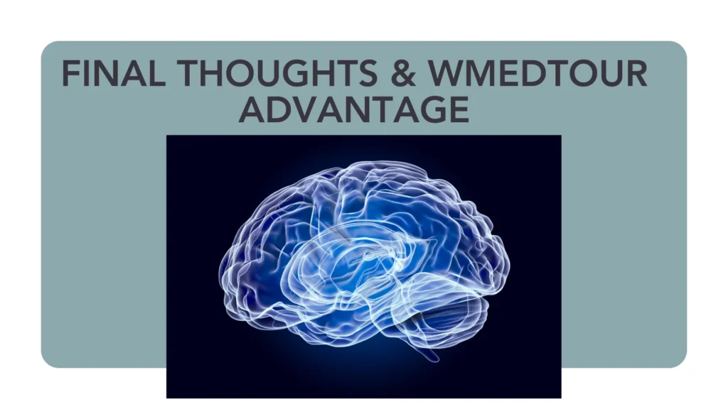 Final Thoughts & WMedTour Advantage
