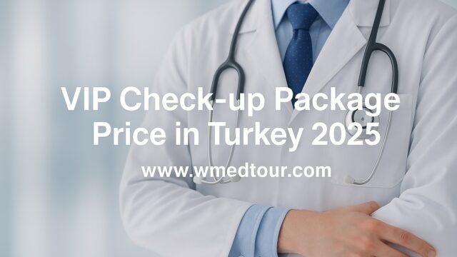 IP Health Check-Up Package in Turkey 2025