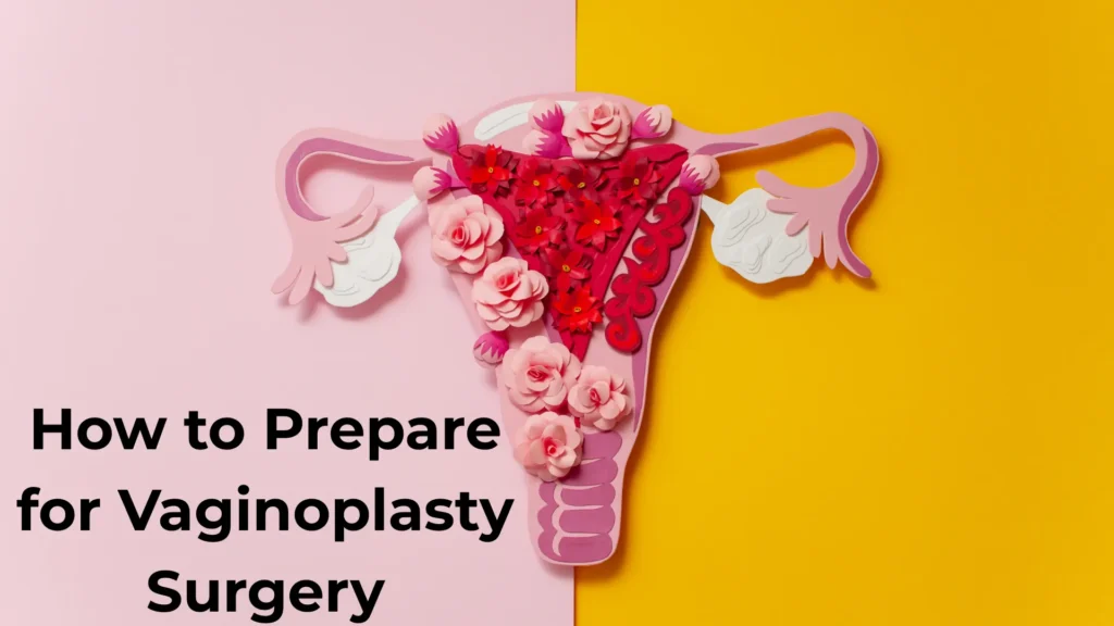 What to Expect During Vaginoplasty Surgery