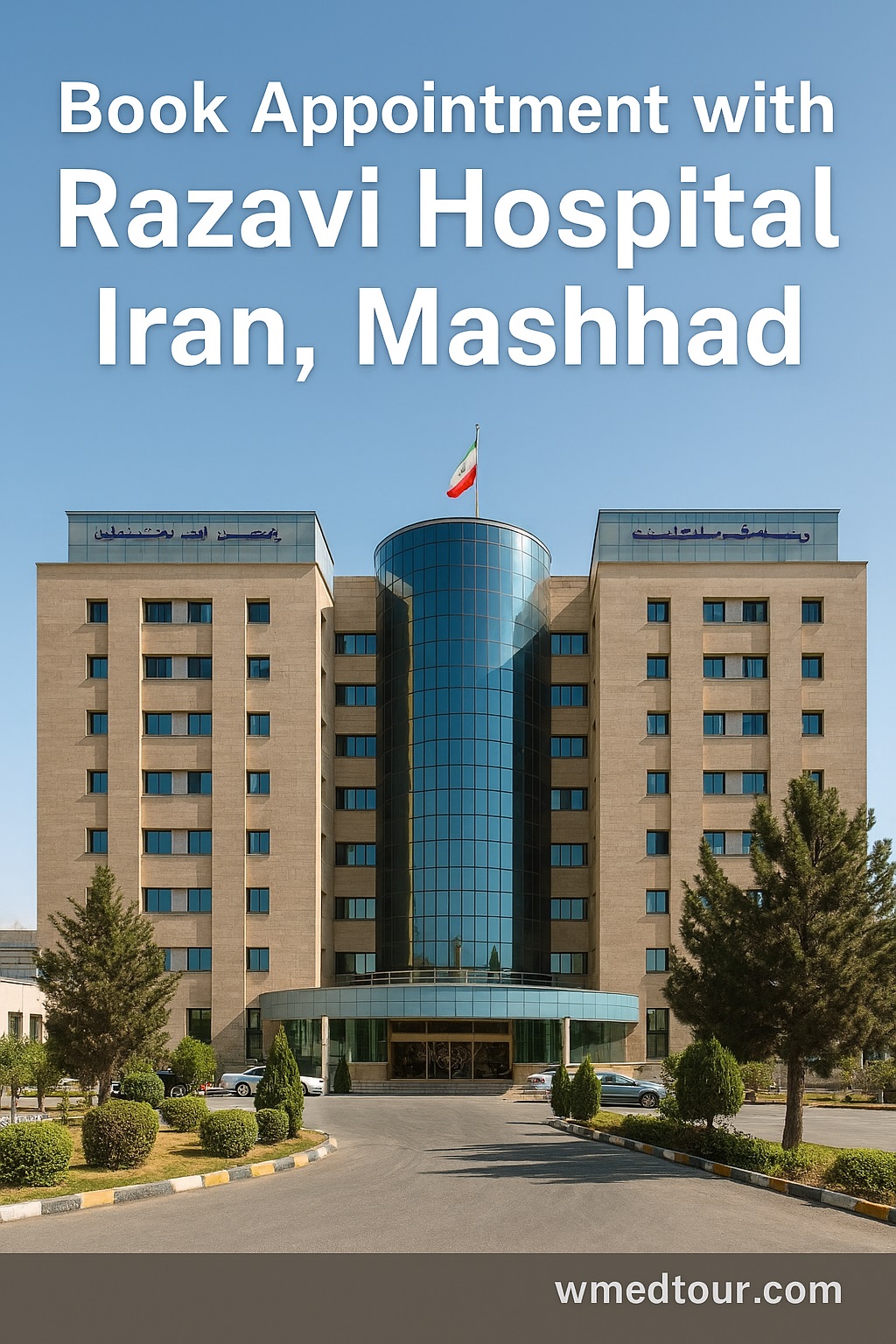 Book Appointment with Razavi Hospital Iran, Mashhad