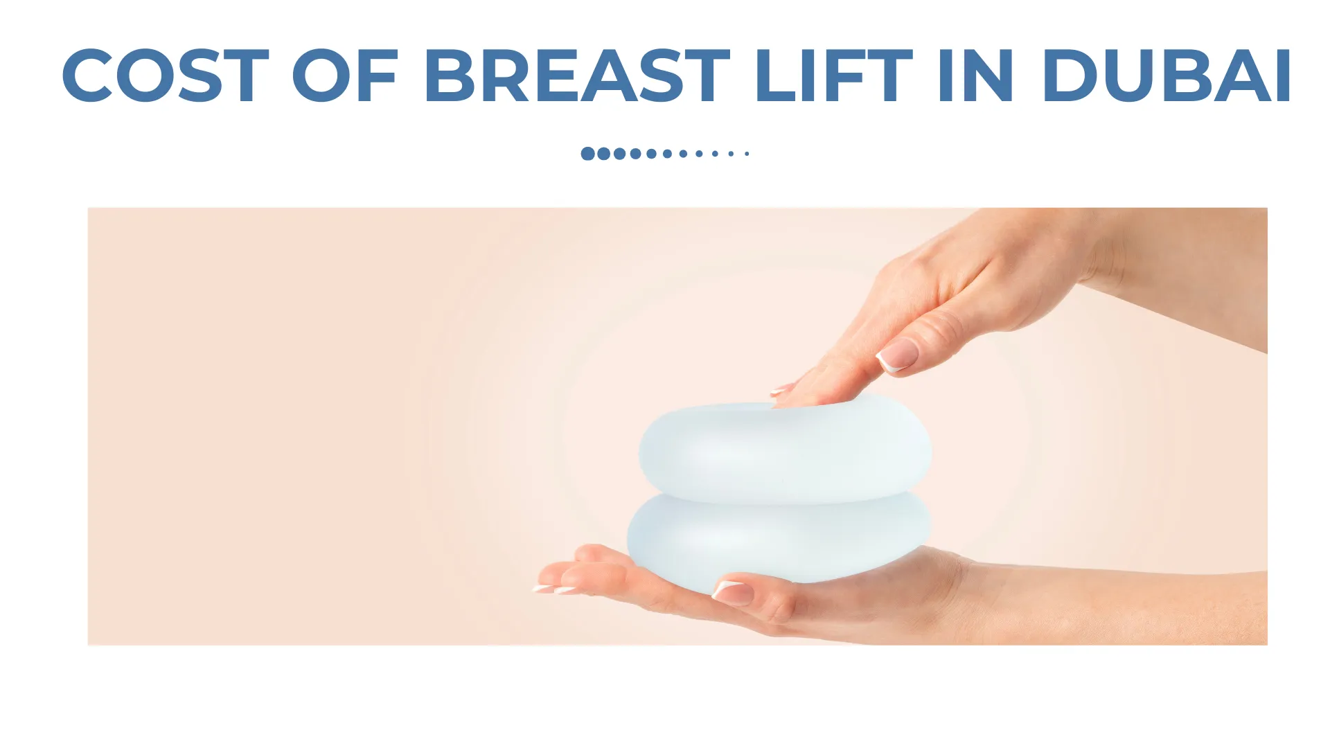 Cost of Breast Lift in Dubai: Affordable & High-Quality Cosmetic Surgery