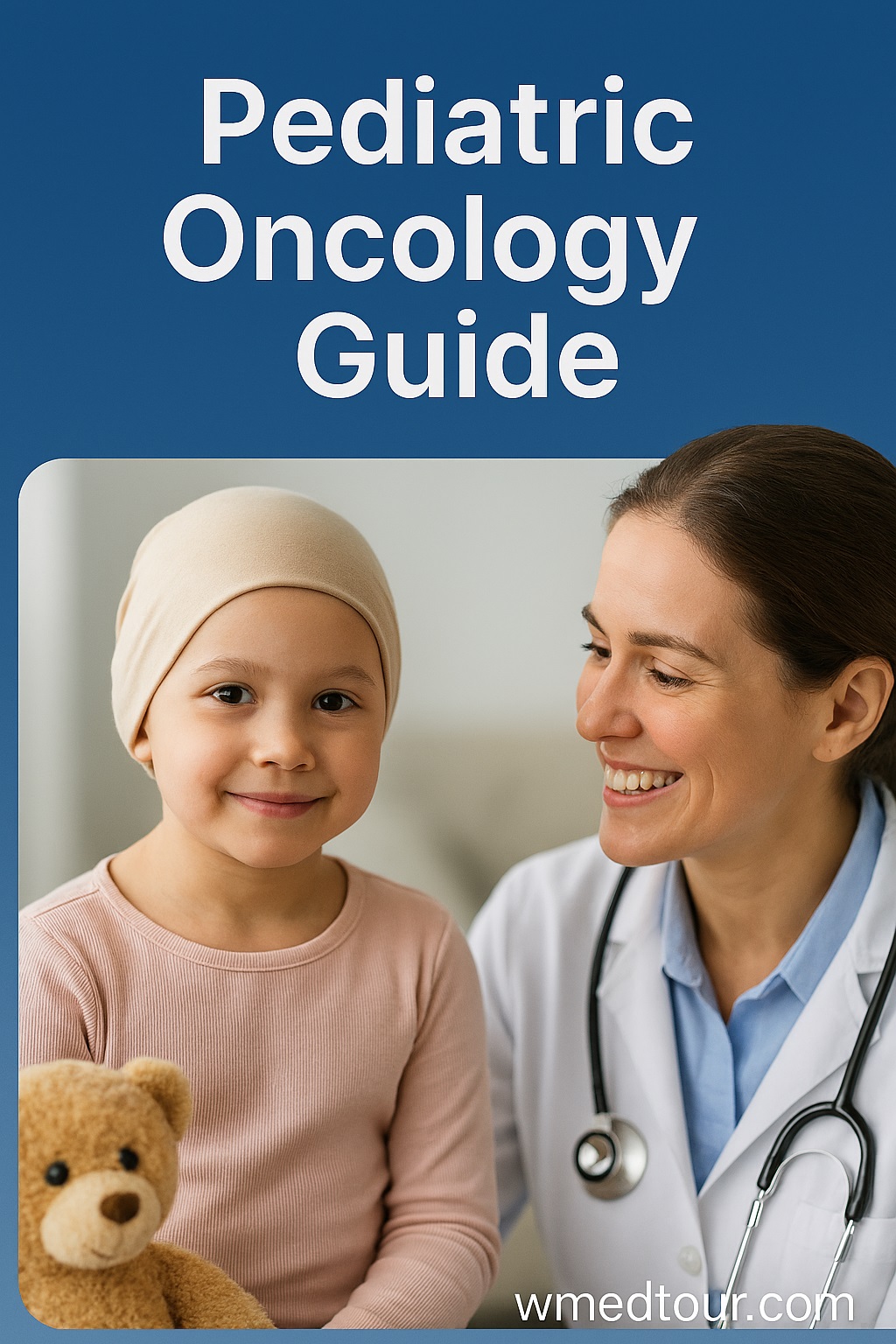 Smiling young girl in headscarf with female doctor in white coat, symbolizing pediatric cancer care and support