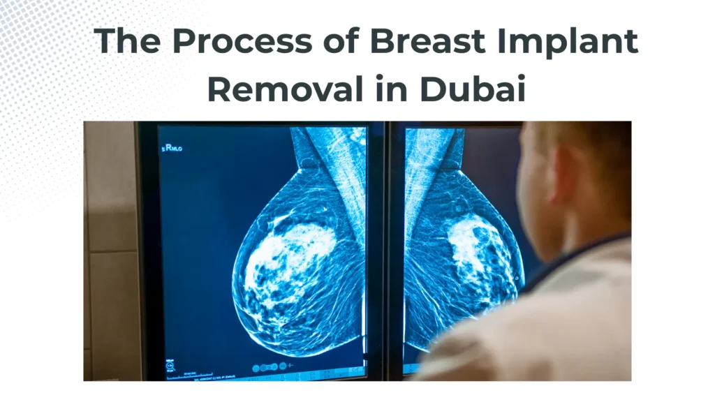 Costs of Breast Implant Removal in Dubai