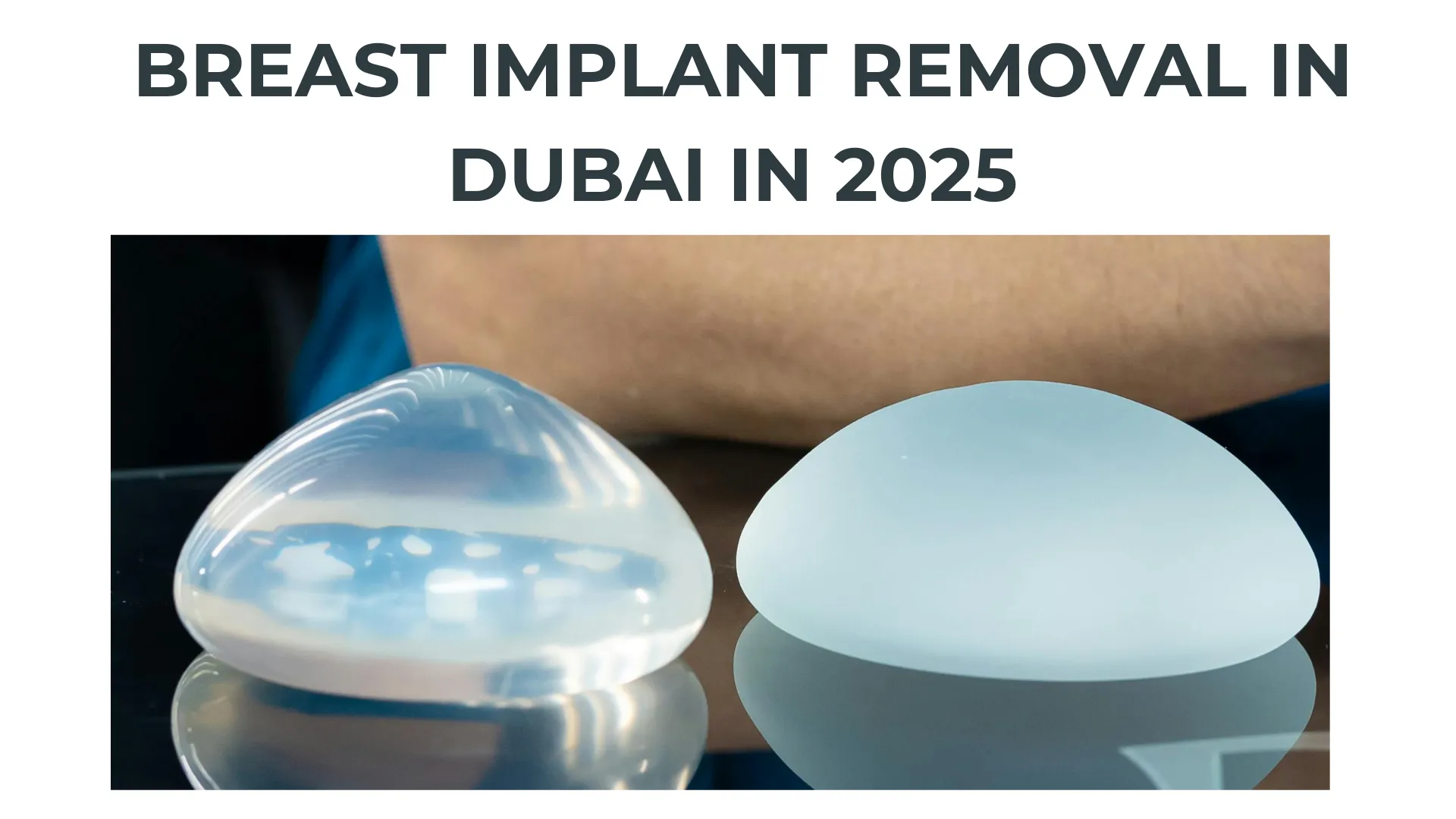 Transform Your Look with Breast Implant Removal in Dubai in 2025