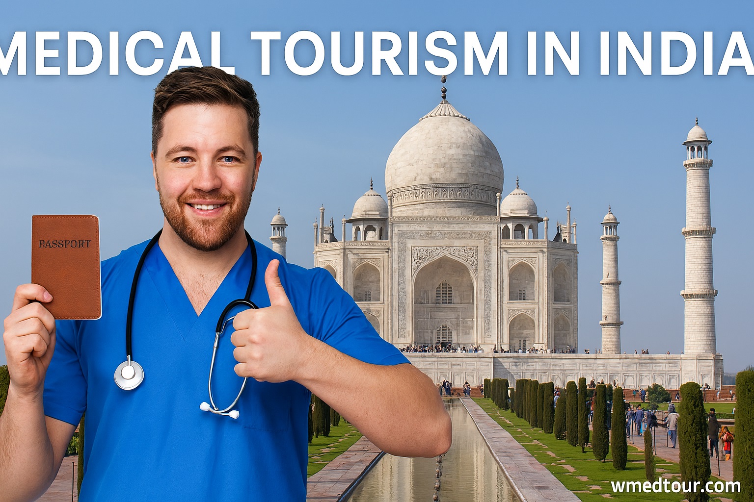 Medical Tourism in India – Affordable, World-Class Healthcare Awaits