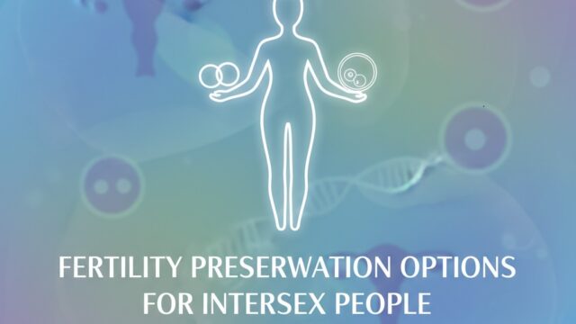 Illustration representing fertility preservation for intersex individuals, featuring a silhouette of a person holding reproductive cells and embryos, with background elements of a uterus, ovaries, and DNA strands.